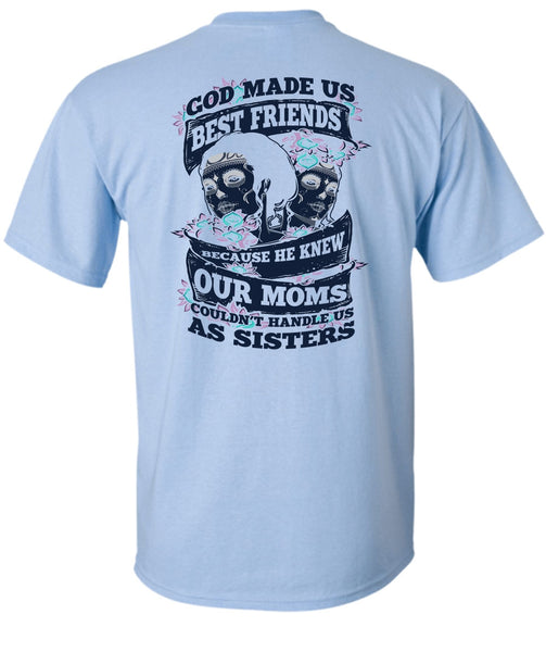 God Made Us Best Friends T Shirt, I Love Sister T Shirt