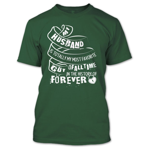 My Husband T Shirt, My Most Favorite Guy T Shirt