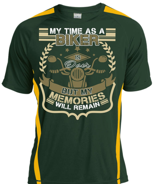 My Time As A Biker Is Over T Shirt, Being A Biker T Shirt, Cool Shirt