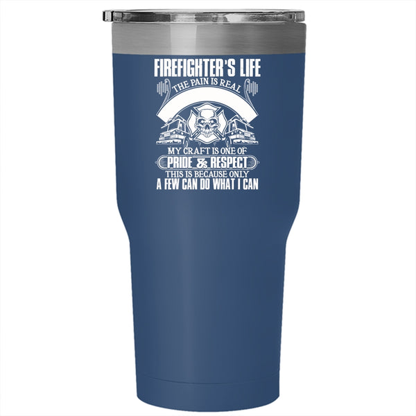 Firefighter's Life Tumbler 30 oz Stainless Steel, Awesome Gift For Firefighter Travel Mug