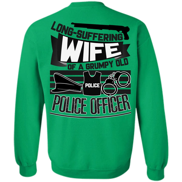 I Love Police T Shirt, Long-Suffering Wife Sweatshirt