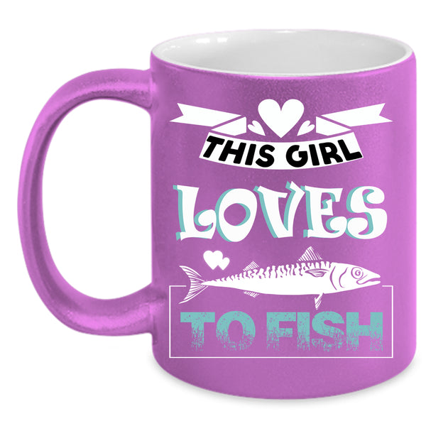 This Girl Loves To Fish Coffee Mug, Lovely Girls Coffee Cup