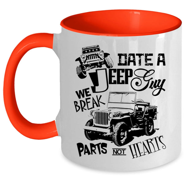 We Break Parts Not Hearts Coffee Mug, Date A Jeep Guy Accent Mug