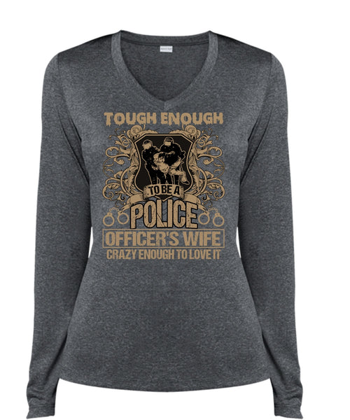 Police Officer's Wife T Shirt, Crazy Enough To Love It T Shirt, Cool Shirt (Ladies LS Heather V-Neck)