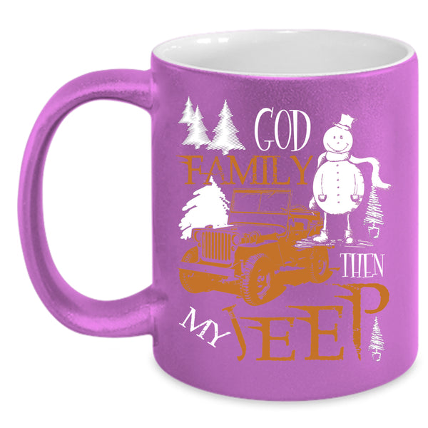 God Family Then My Jeep Coffee Mug, Cute Christmas Coffee Cup