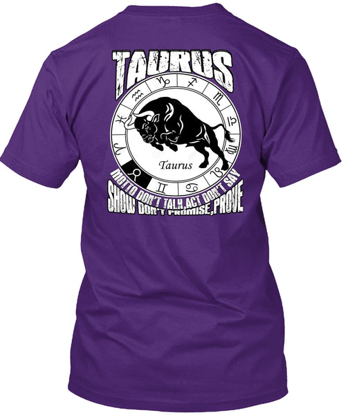 Taurus Motto Don't Talk T Shirt, Being A Taurus T Shirt