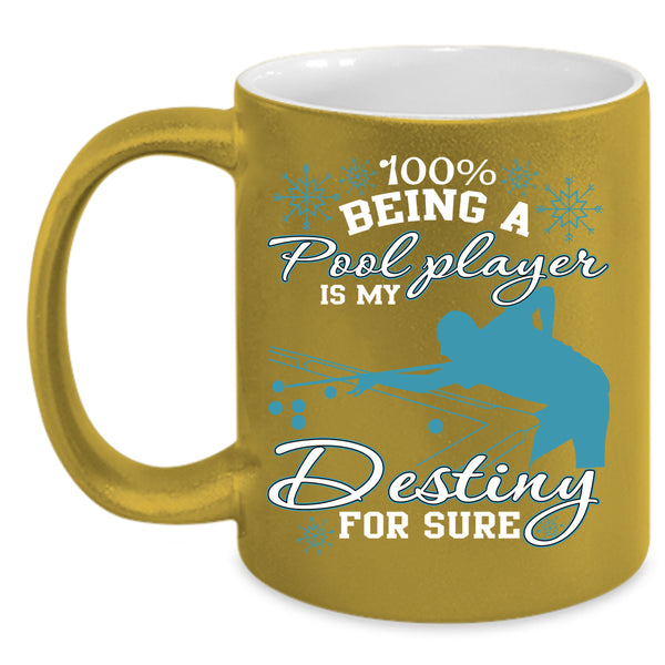Being A Pool Player Is My Destiny Coffee Mug, Cool Sport Coffee Cup