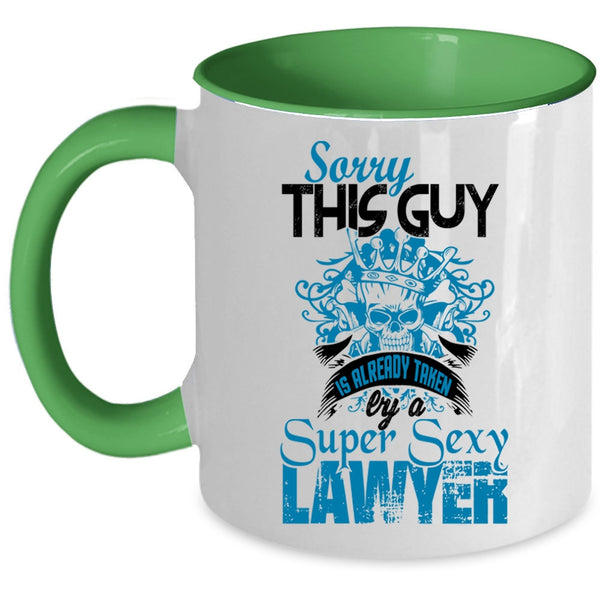 Husband Coffee Mug, This Guy Is Already Taken By A Lawyer Accent Mug