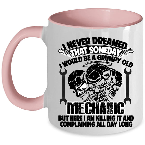 Grumpy Old Mechanic Coffee Mug, I Would Be A Grumpy Old Mechanic Accent Mug