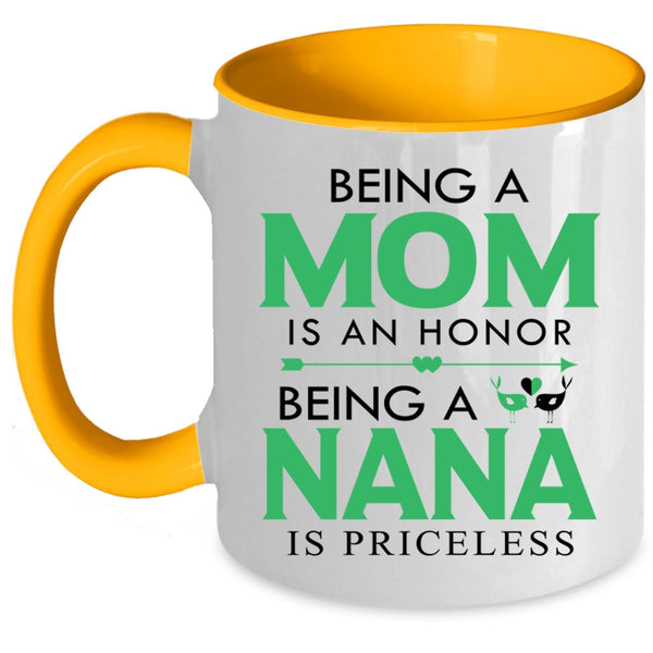 Being A Nana Is Priceless Mug, I Love Being A Mom Cup