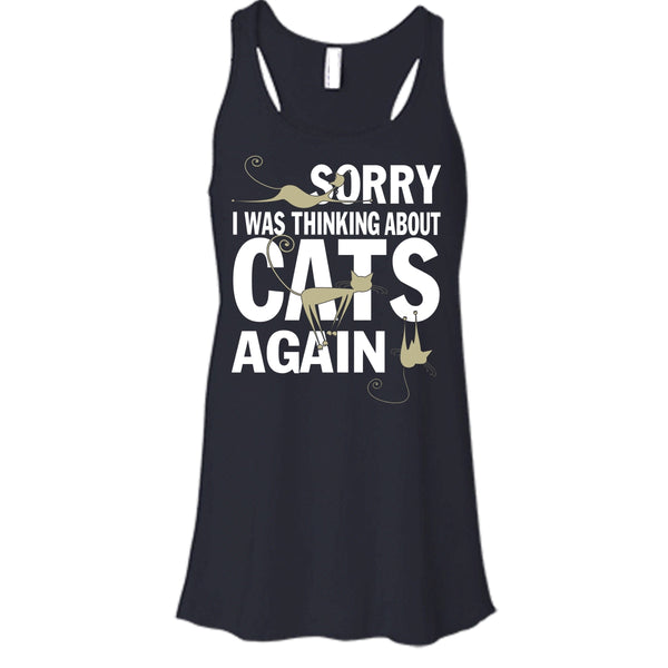 Sorry I Was Thinking About Cats Again T Shirt, Coolest Cat Lover Tank Top