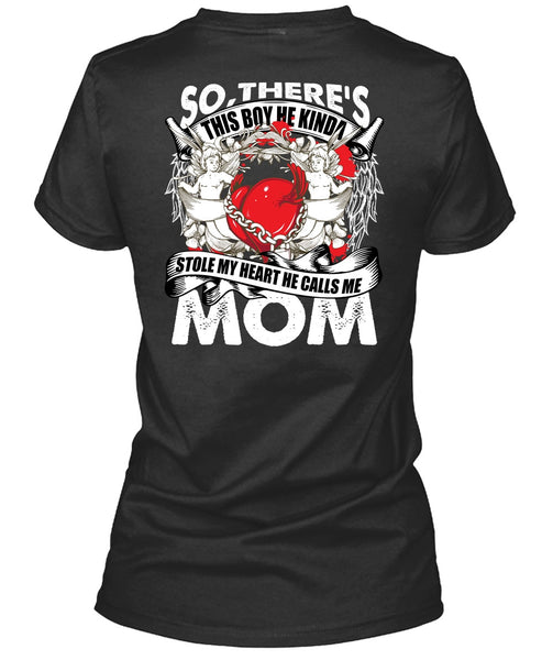 He Calls Me Mom T Shirt, Stole My Heart T Shirt