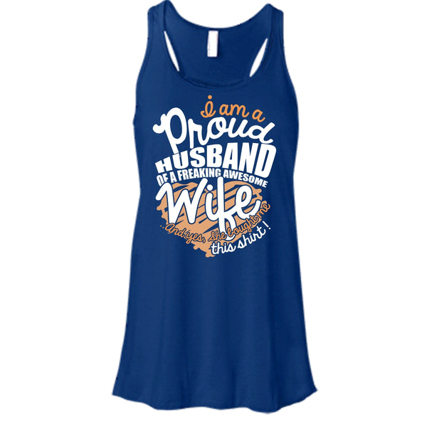 I Am A Proud Husband T Shirt, Freaking Awesome Wife T Shirt, Cool T Shirt