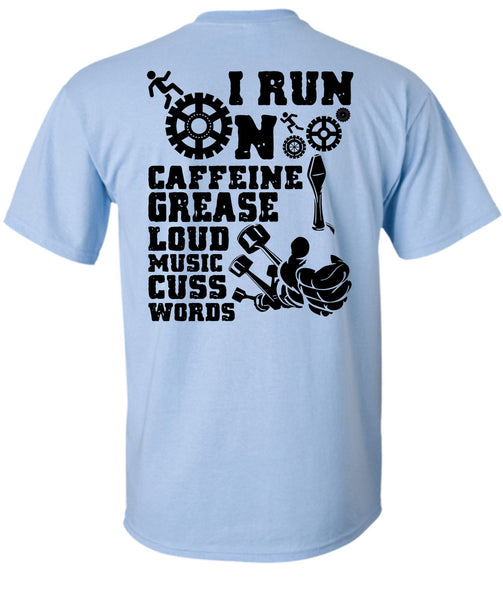 I Run On Caffeine T Shirt, I Love Mechanic T Shirt