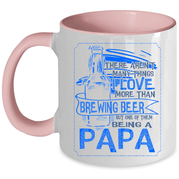 Being A Papa Coffee Mug, I Love More Than Brewing Beer Accent Mug