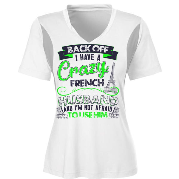 I Have A Crazy French Husband T Shirt, I Love Husband T Shirt, Awesome T-Shirts