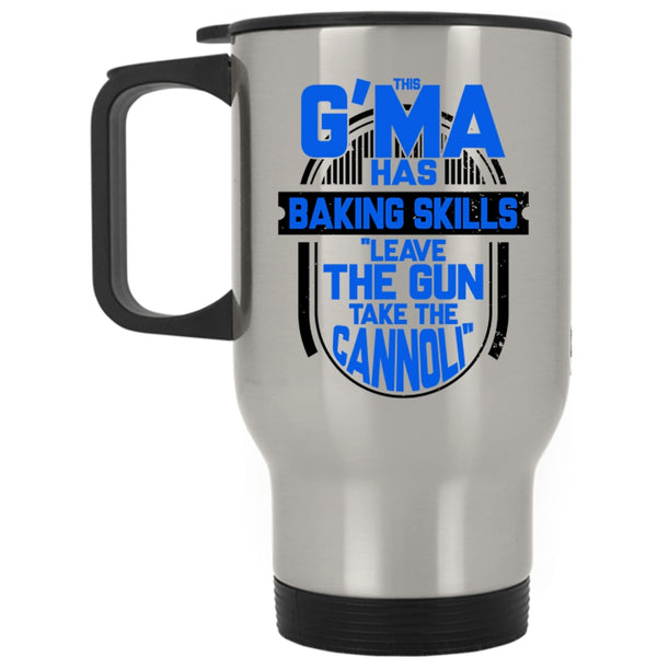 Funny Gift For Baker Travel Mug, This G'ma Has Baking Skills Mug