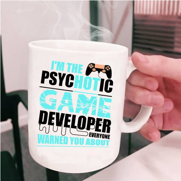 Crazy Game Developer Coffee Mug, I'm The Psychotic Game Developer Cup