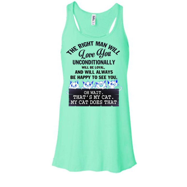 The Right Man Will Love You T Shirt, My Cat Dose That T Shirt, Awesome t-shirts