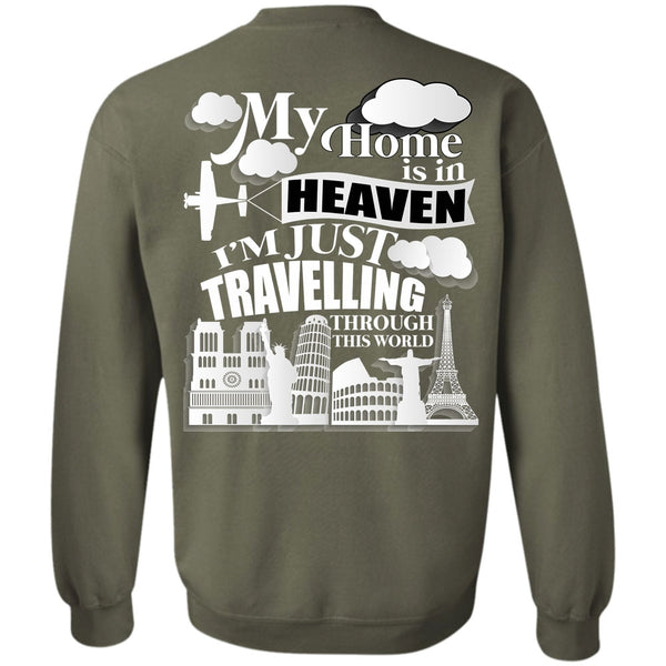 I'm Just Travelling T Shirt, I Love My Life Sweatshirt