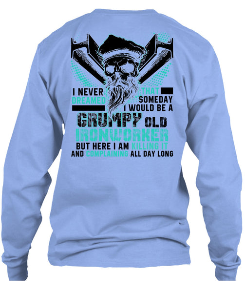 Grumpy Old Ironworker T Shirt, I Love Ironworker T Shirt