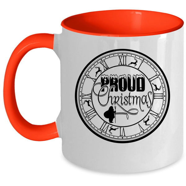 Cute Christmas Gift For Friends Coffee Mug, Proud Christmas Accent Mug