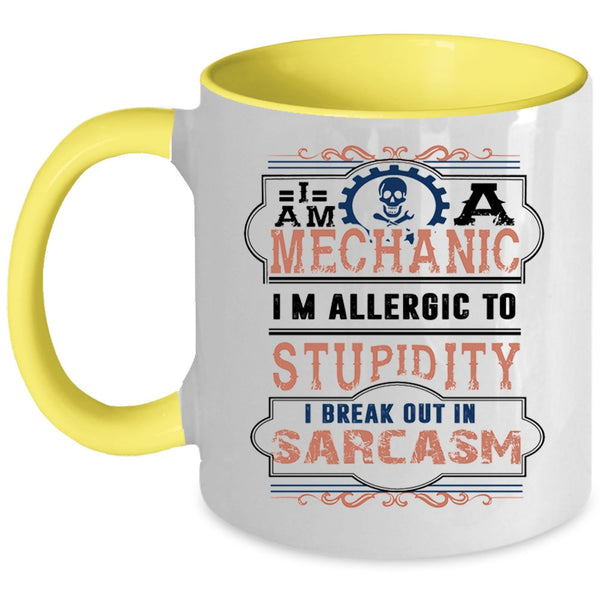 Funny Gift For Mechanics Coffee Mug, I Am A Mechanic Accent Mug