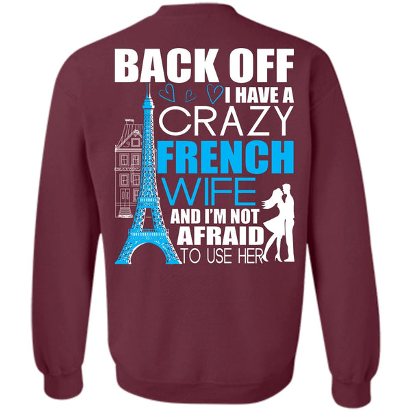 Being A Wife T Shirt, I Love French Sweatshirt