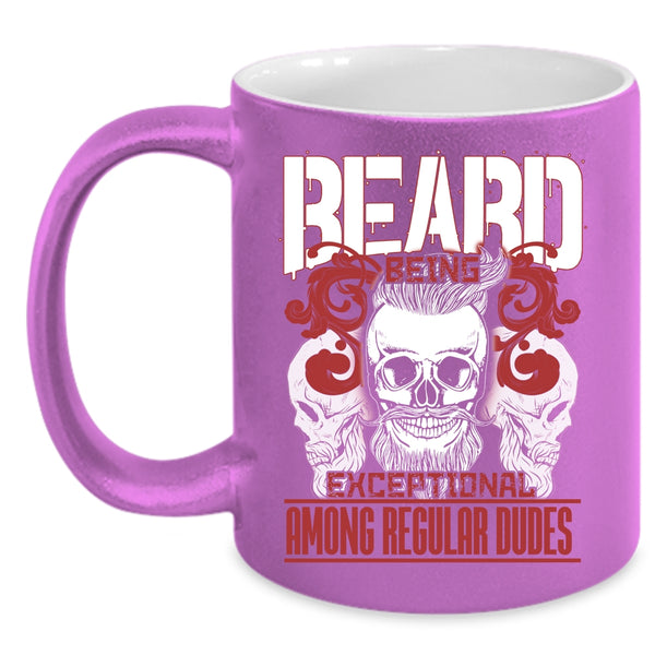 Beard Being Exceptional Among Regular Dudes Coffee Mug, Cool Bearded Men Coffee Cup