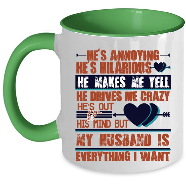 Handsome Husband Coffee Mug, My Husband Is Everything I Want Accent Mug