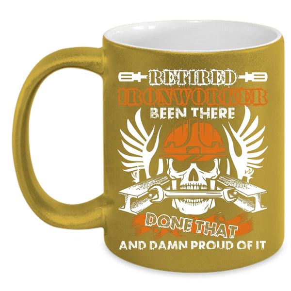 Retired Ironworker Coffee Mug, Gift For Retired Ironworkers Coffee Cup