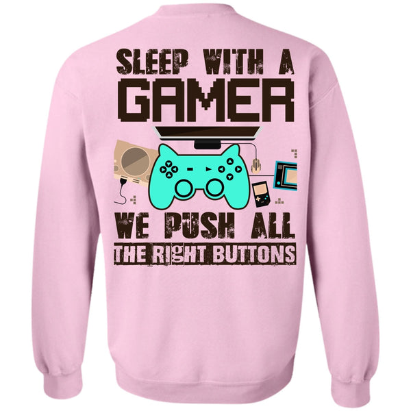 I Love Gaming T Shirt, Sleep With A Gamer Sweatshirt