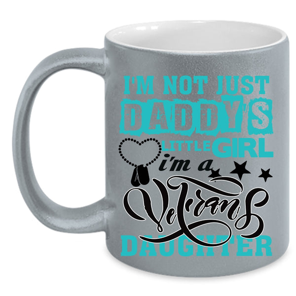 Beautiful Daughter Coffee Mug, I'm A Veteran's Daughter Accent Mug
