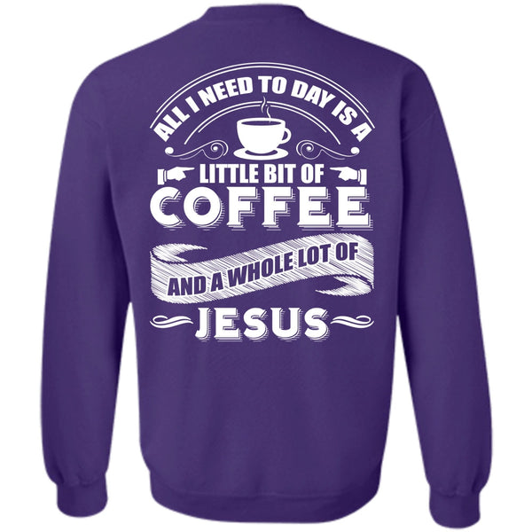 Lot Of Jesus T Shirt, I Love Coffee Sweatshirt