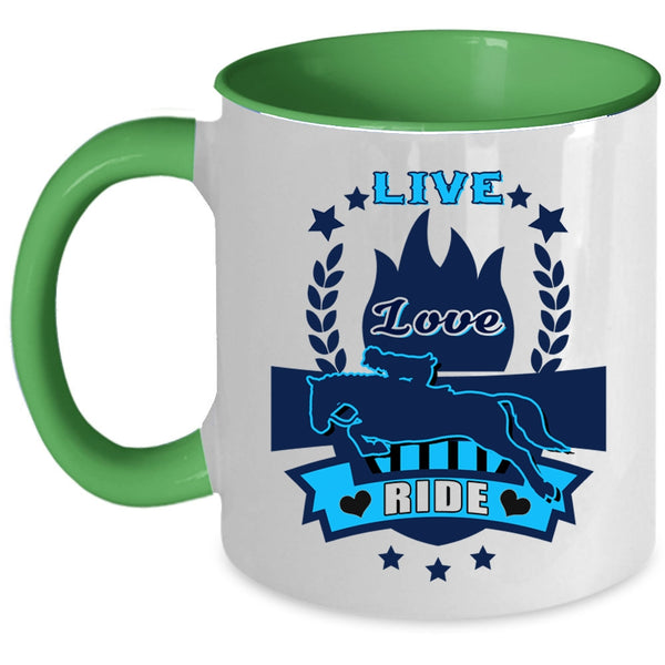 Funny Gift For Equestrians Coffee Mug, I Love Riding Accent Mug