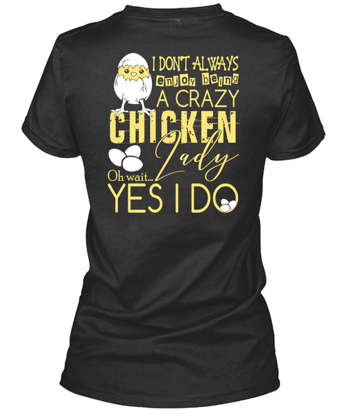 Being A Crazy Chicken Lady T Shirt, Being A Farmer T Shirt