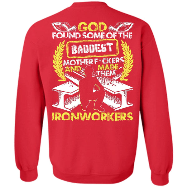 Baddest Mother T Shirt, I Love Ironworker Sweatshirt