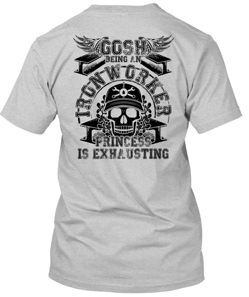 Gosh Being An Ironworker T Shirt, I Love Ironworker T Shirt