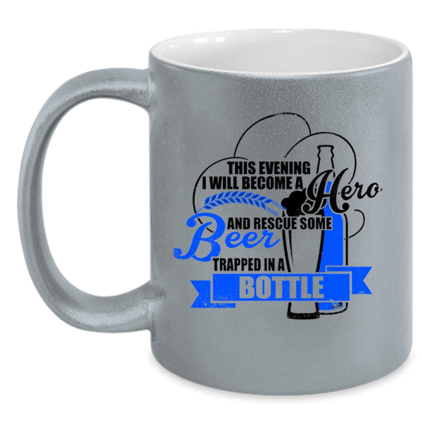 Funny Coffee Mug, I Will Rescue Some Beer Trapped In A Bottle Accent Mug