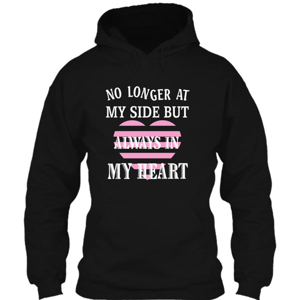 No Longer At My Side AlwaysIn My Heart T Shirt, I Love My Dog T Shirt