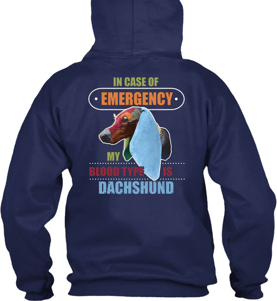 In Case Of Emergency My Blood Type Is Dachshund T Shirt, I Love My Dog T Shirt