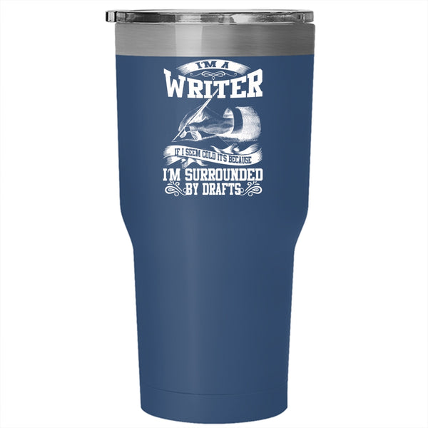 I'm A Writer Tumbler 30 oz Stainless Steel, Best Gift For Writer Travel Mug