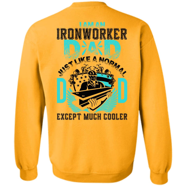 I Love Papa T Shirt, I Am An Ironworker Dad Sweatshirt