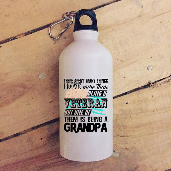 Being A Veteran 20 oz Stainless Steel Bottle,I Love Being A Grandpa Outdoor Sports Water Bottle