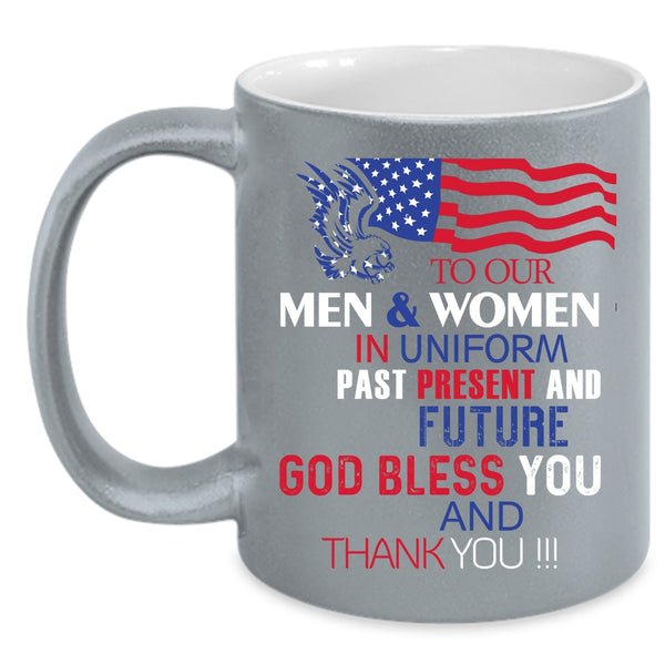 To Our Men And Women In Uniform Coffee Mug, Cool American Flag Coffee Cup