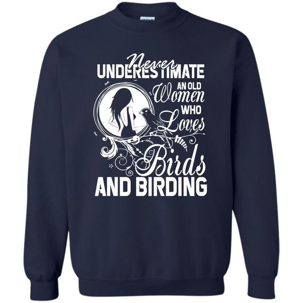 Old Women Who Loves Birds T Shirt, And Birding Sweatshirt
