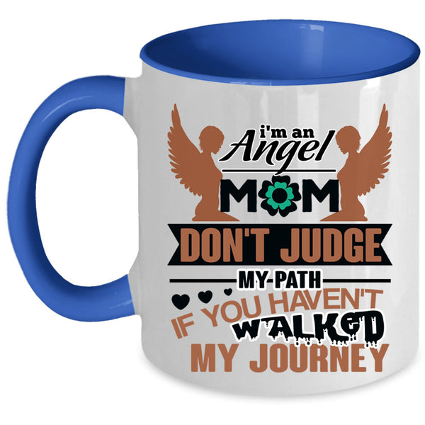 Cute Gift For Mom Coffee Mug, I'm An Angel Mom Accent Mug