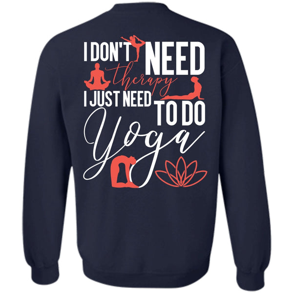 Need To Go Yoga T Shirt, I Love Yoga Sweatshirt