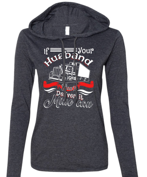 If Your Husband T Shirt, Can't Deliver It Mine Can T Shirt (Anvil Ladies Ringspun Hooded)