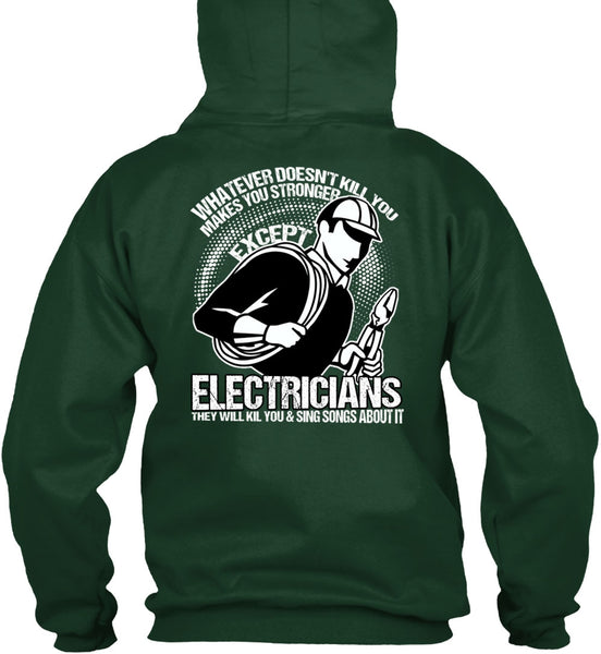 Stronger Except Electricians T Shirt, Being An Electrician T Shirt